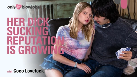 Her Intense Dick Sucking Reputation